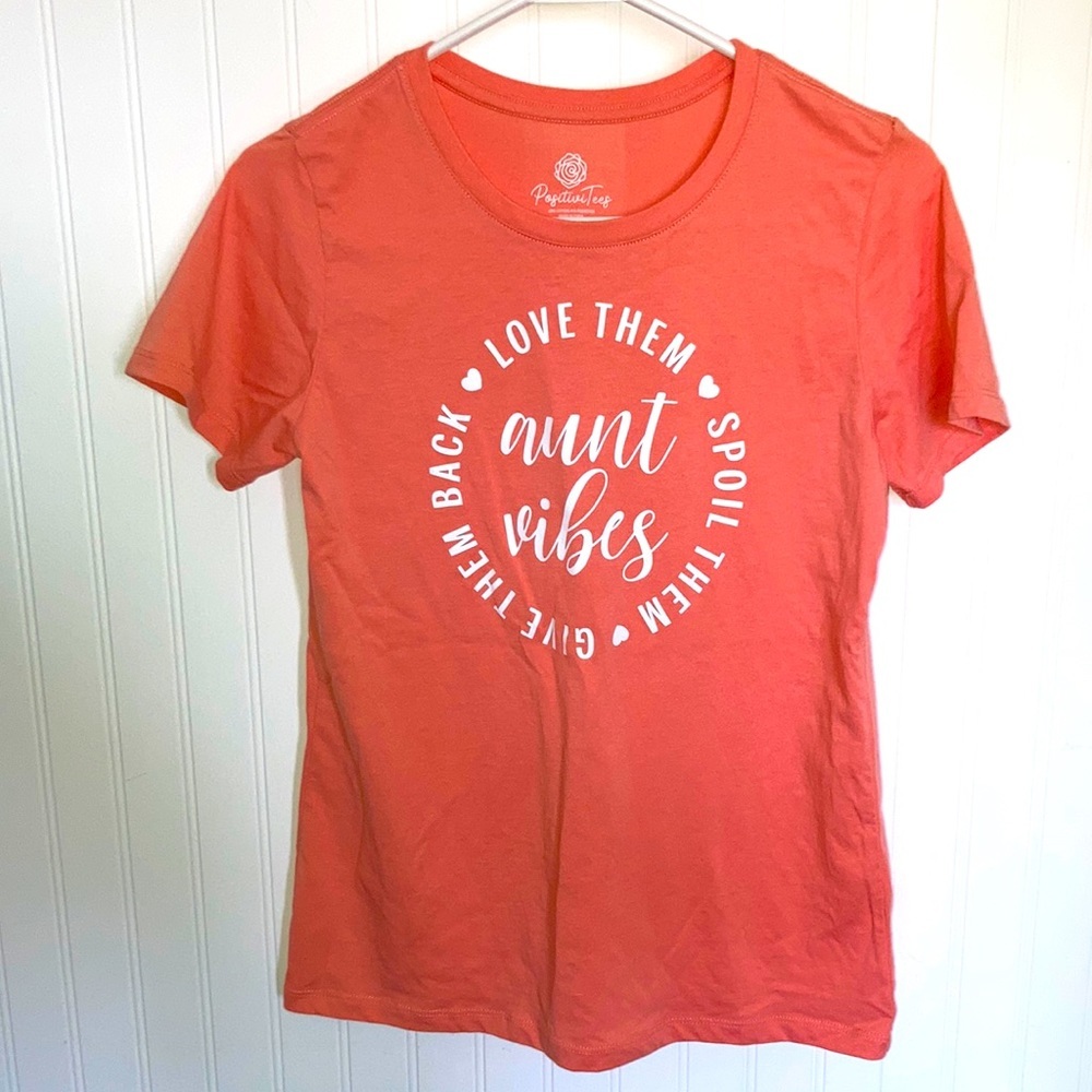 Positive Tees  Aunt Vibes Coral Saying Screen Print T Shirt Sz M Euc